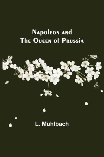 Napoleon and the Queen of Prussia