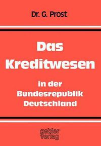 Cover image for Das Kreditwesen in der Bundesrepublik Deutschland