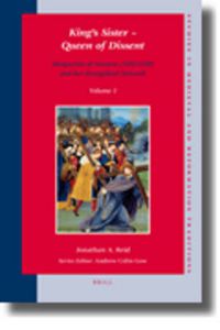 Cover image for King's Sister - Queen of Dissent: Marguerite of Navarre (1492-1549) and her Evangelical Network (set 2 volumes)