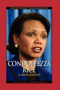 Cover image for Condoleezza Rice: A Biography