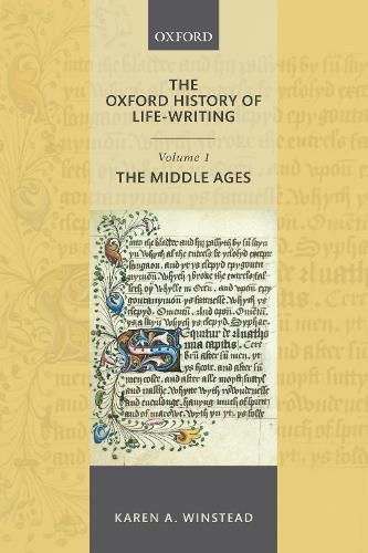 Cover image for The Oxford History of Life-Writing: Volume 1. The Middle Ages