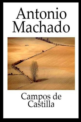 Antonio Machado - Campos de Castilla