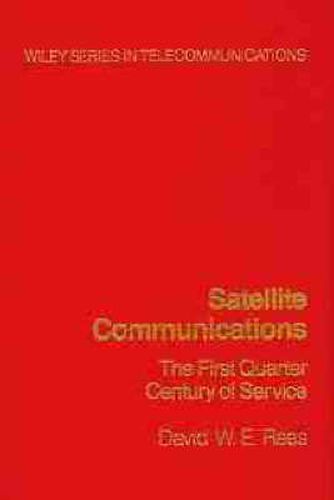 Satellite Communications: The First Quarter Century of Service