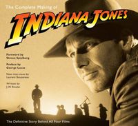 Cover image for The Complete Making of Indiana Jones: The Definitive Story Behind All Four Films