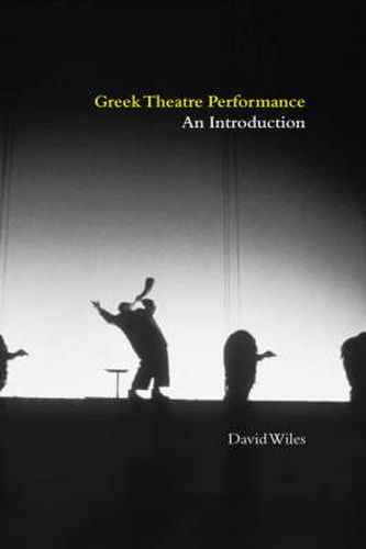 Greek Theatre Performance: An Introduction