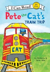 Cover image for Pete the Cat's Train Trip