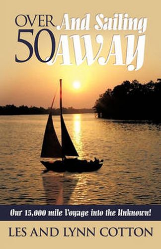 Cover image for Over 50 and Sailing Away