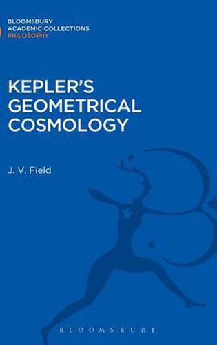 Cover image for Kepler's Geometrical Cosmology