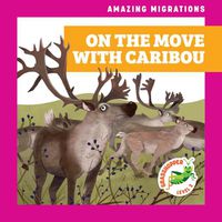 Cover image for On the Move with Caribou