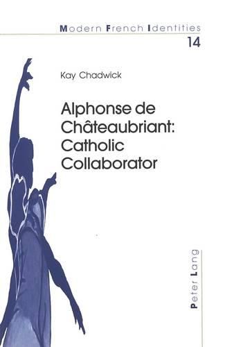 Cover image for Alphonse de Chateaubriant: Catholic Collaborator