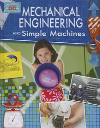 Cover image for Mechanical Engineering and Simple Machines