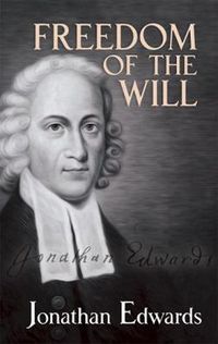 Cover image for Freedom of the Will