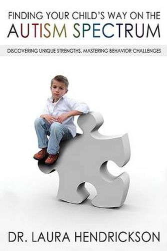 Cover image for Finding Your Child'S Way On The Autism Spectrum