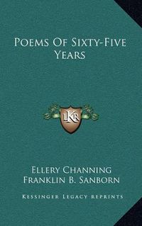 Cover image for Poems of Sixty-Five Years