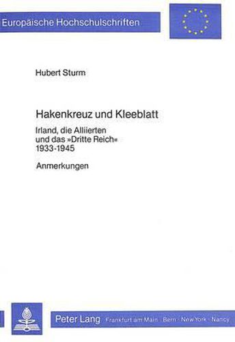 Cover image for Hakenkreuz Und Kleeblatt: Irland, Die Alliierten Und Das -Dritte Reich- 1933-1945