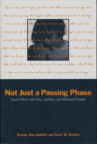 Cover image for Not Just a Passing Phase: Social Work with Gay, Lesbian and Bisexual People