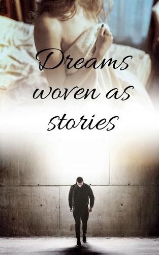 Cover image for Dreams woven as stories