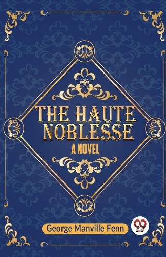 The Haute NoblesseA Novel (Edition2023)