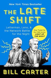Cover image for The Late Shift: Letterman, Leno, & the Network Battle for the Night