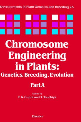 Cover image for Chromosome Engineering in Plants: Genetics, Breeding, Evolution