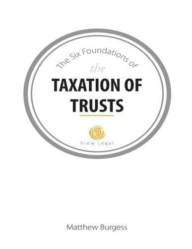 The Six Foundations of the Taxation of Trusts