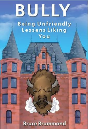 Cover image for Bully: Being Unfriendly Lessens Liking You