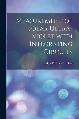 Cover image for Measurement of Solar Ultra-violet With Integrating Circuits