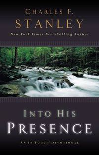 Cover image for Into His Presence: An In Touch Devotional