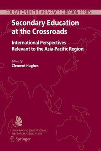 Cover image for Secondary Education at the Crossroads: International Perspectives Relevant to the Asia-Pacific Region