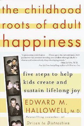 Childhood Roots Of Adult Happiness,