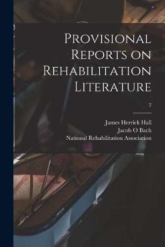 Cover image for Provisional Reports on Rehabilitation Literature; 2