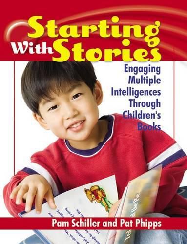 Cover image for Starting with Stories: Engaging Multiple Intelligences Through Children's Books