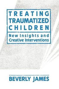 Cover image for Treating Traumatized Children