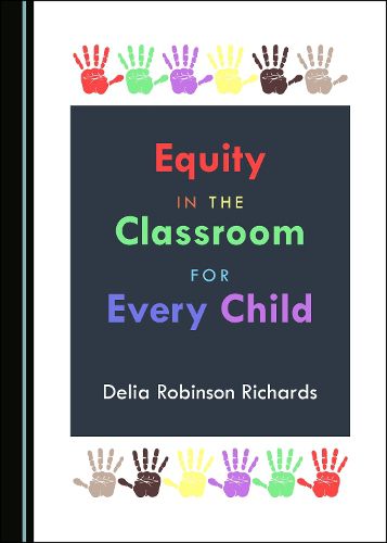 Cover image for Equity in the Classroom for Every Child
