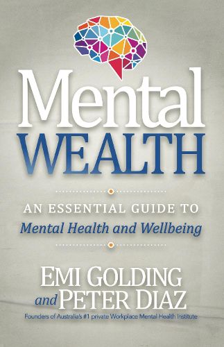 Cover image for Mental Wealth: An Essential Guide to Workplace Mental Health and Wellbeing