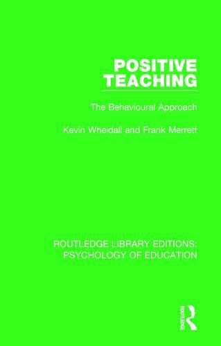 Cover image for Positive Teaching the Behavioural Approach: The Behavioural Approach