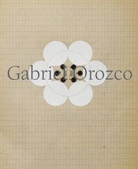 Cover image for Gabriel Orozco - Thinking in Circles