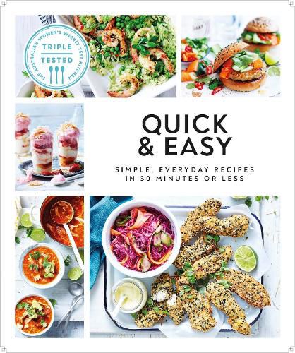 Cover image for Quick & Easy: Simple, Everyday Recipes in 30 Minutes or Less