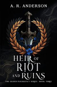 Cover image for Heir of Riot and Ruins