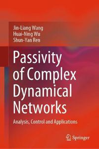 Cover image for Passivity of Complex Dynamical Networks: Analysis, Control and Applications