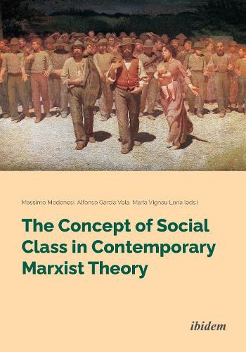 Cover image for The Concept of Social Class in Contemporary Marxist Theory