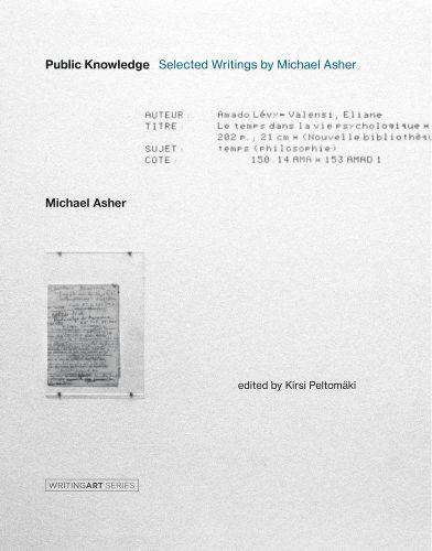 Cover image for Public Knowledge: Selected Writings by Michael Asher