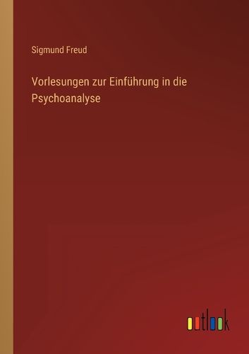 Cover image for Vorlesungen zur Einfuehrung in die Psychoanalyse