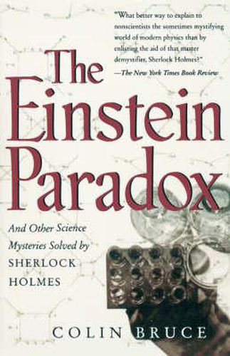 Cover image for The Einstein Paradox: And Other Science Mysteries Solved by Sherlock Holmes