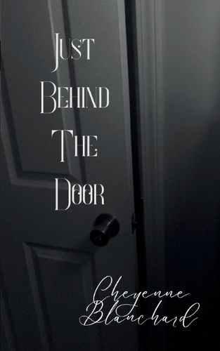 Cover image for Just Behind the Door-A collection of emotional poems