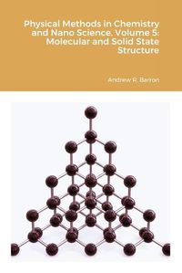 Cover image for Physical Methods in Chemistry and Nano Science. Volume 5: Molecular and Solid State Structure