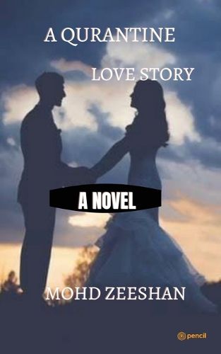 Cover image for A Quarantine Love Story