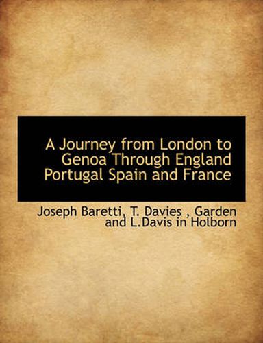 Cover image for A Journey from London to Genoa Through England Portugal Spain and France