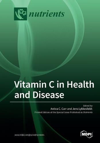 Cover image for Vitamin C in Health and Disease