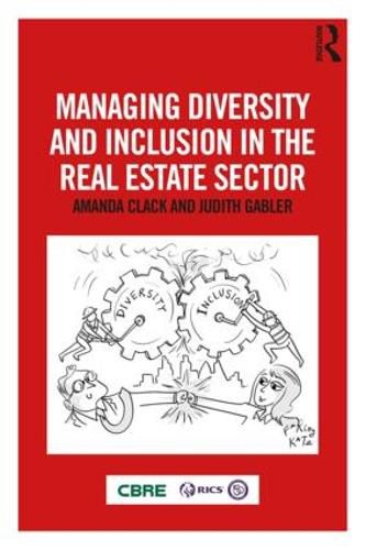 Cover image for Managing Diversity and Inclusion in the Real Estate Sector